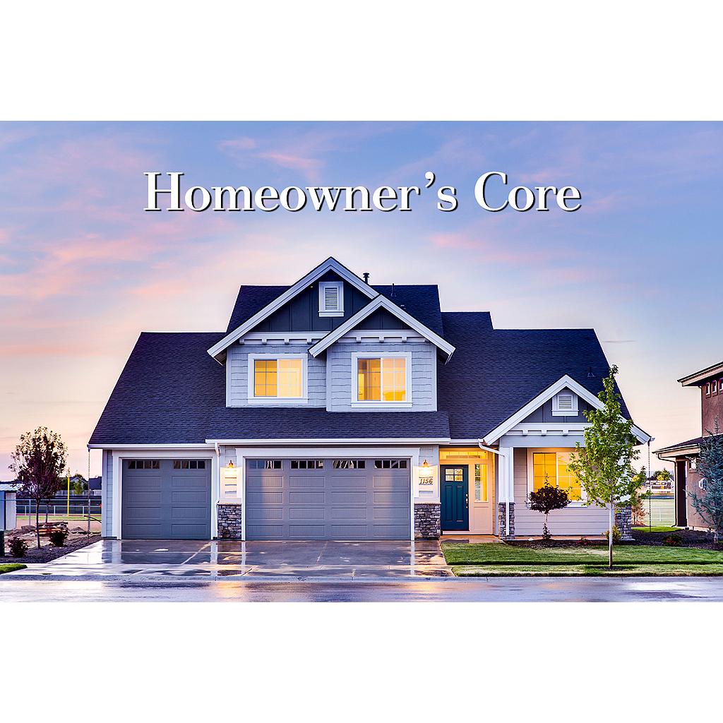 Homeowner's Core *
